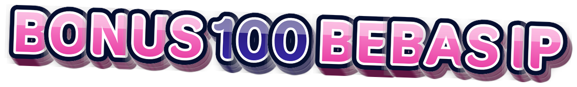 BONUS 100 BEBAS IPSystem